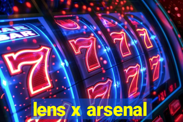 lens x arsenal