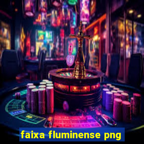 faixa fluminense png