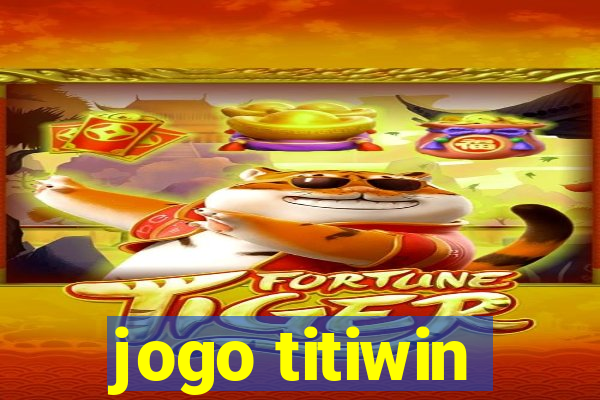 jogo titiwin