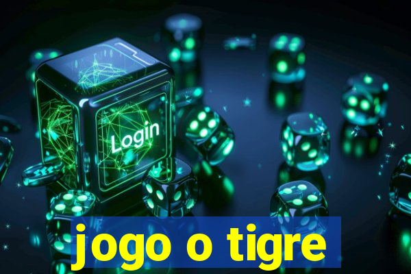 jogo o tigre