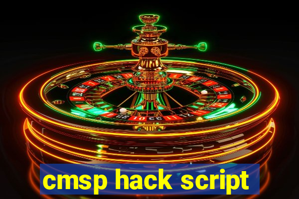 cmsp hack script