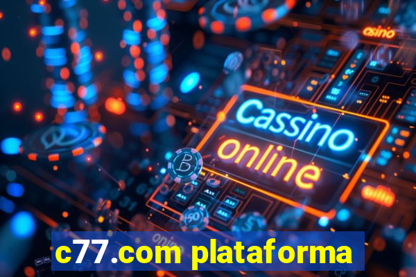 c77.com plataforma