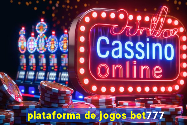 plataforma de jogos bet777