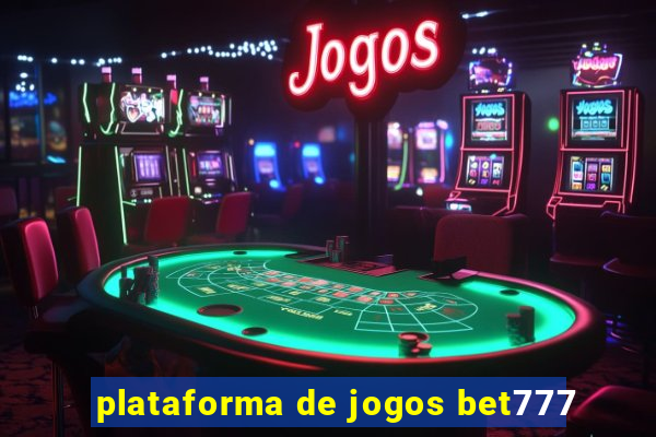 plataforma de jogos bet777