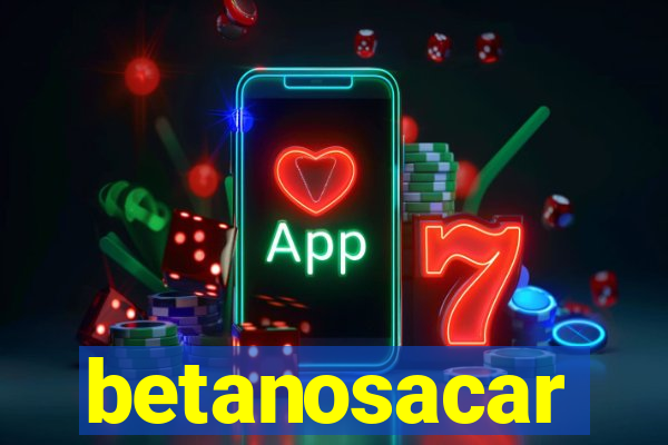 betanosacar