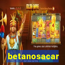 betanosacar