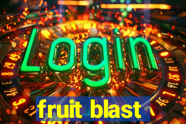 fruit blast