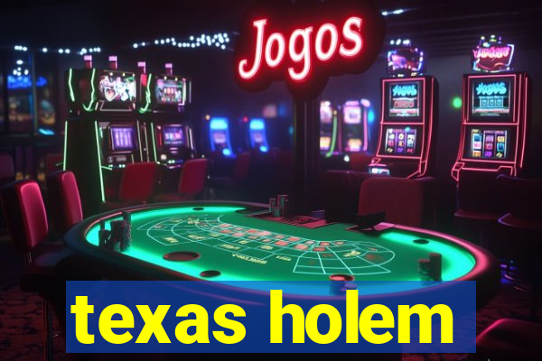 texas holem