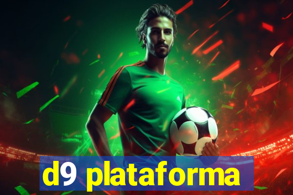 d9 plataforma