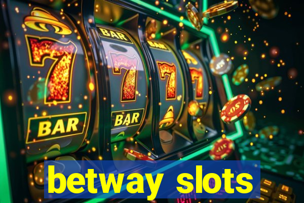 betway slots