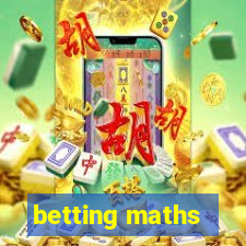 betting maths