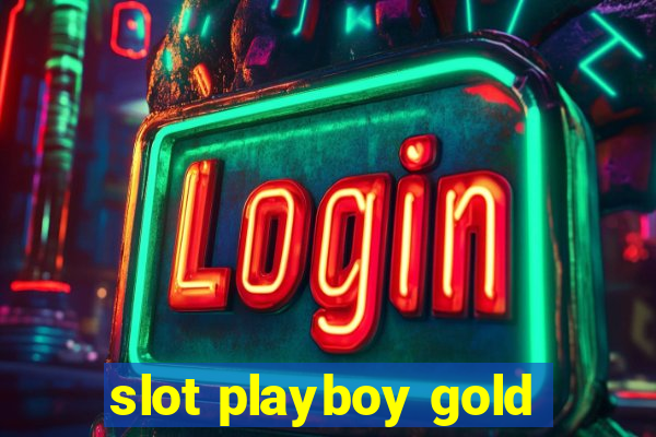 slot playboy gold