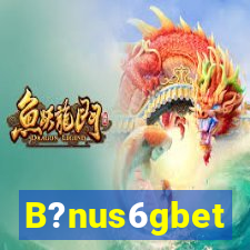 B?nus6gbet