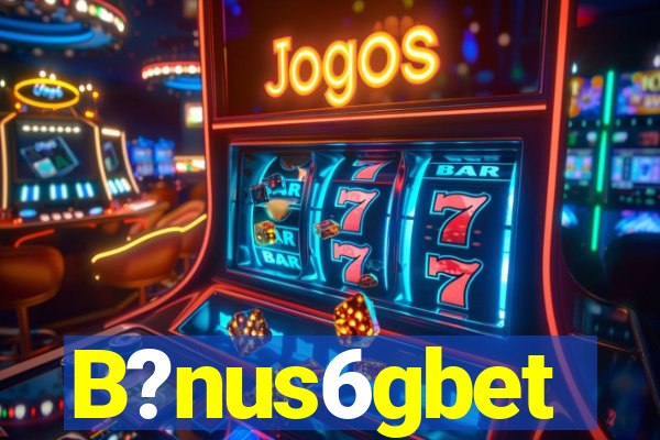 B?nus6gbet