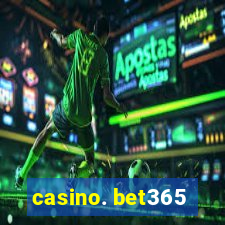 casino. bet365