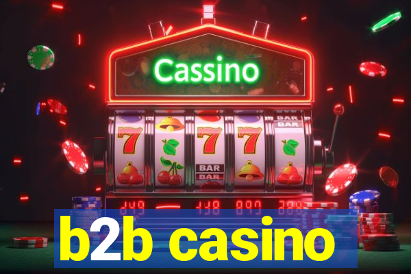 b2b casino