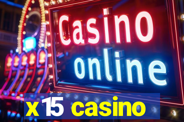 x15 casino