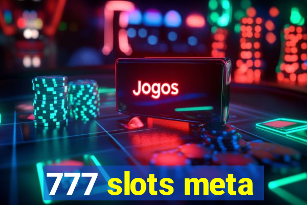 777 slots meta