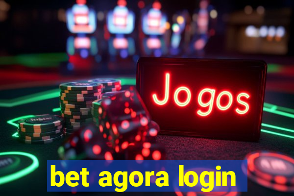 bet agora login