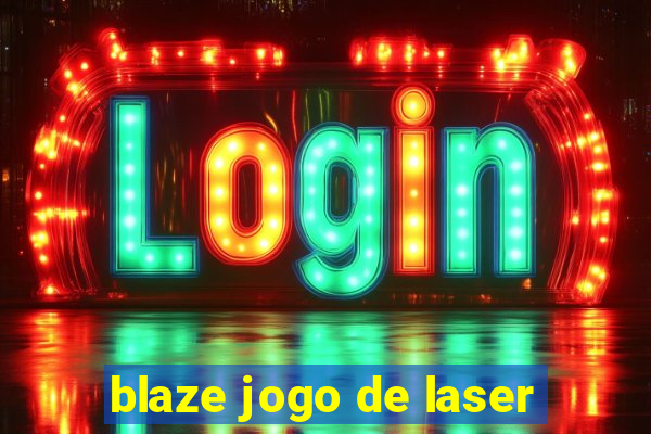 blaze jogo de laser