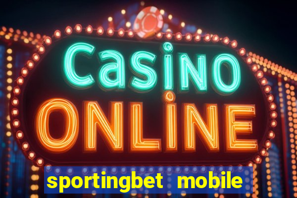 sportingbet mobile app download