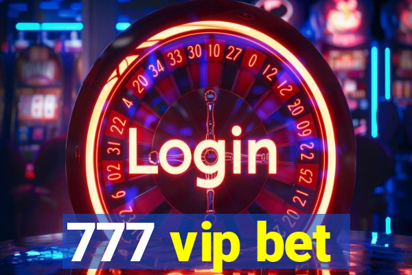 777 vip bet