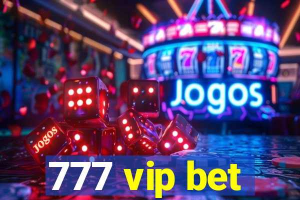 777 vip bet