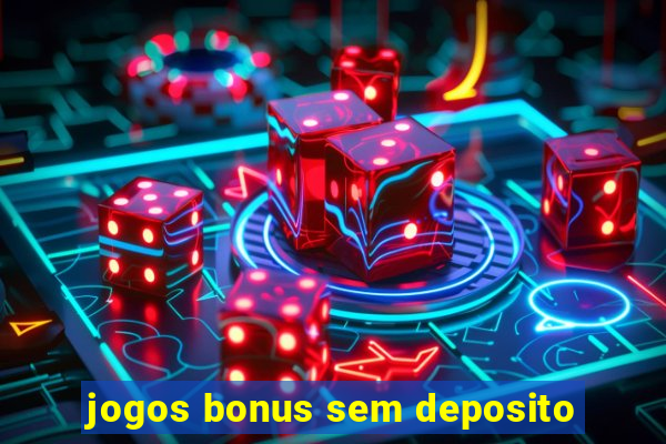 jogos bonus sem deposito