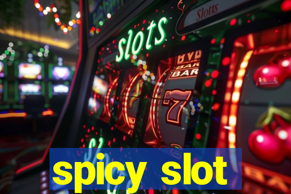 spicy slot