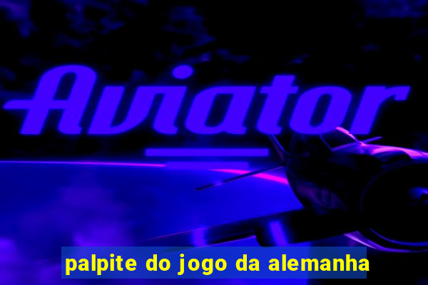 palpite do jogo da alemanha