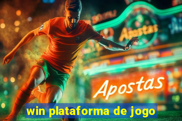 win plataforma de jogo