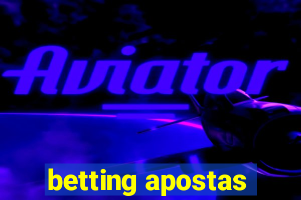 betting apostas