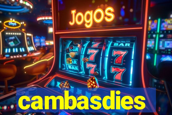 cambasdies