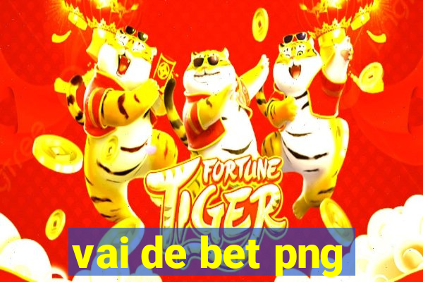 vai de bet png