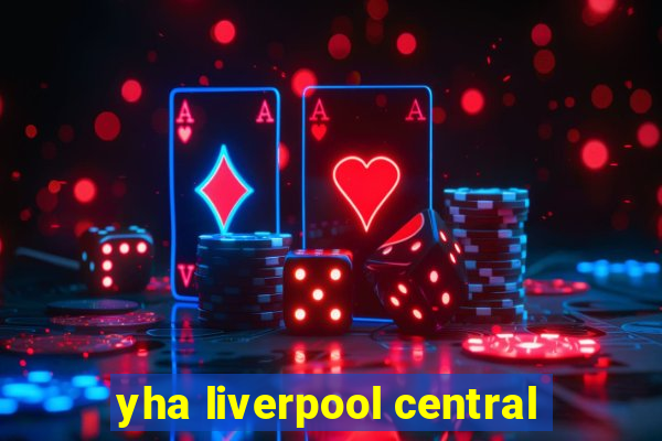 yha liverpool central