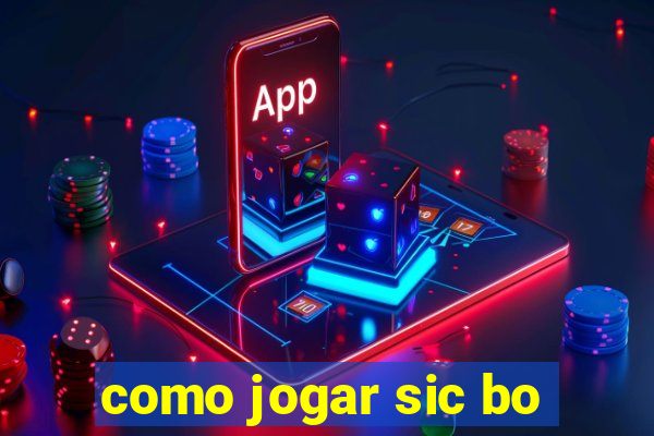 como jogar sic bo