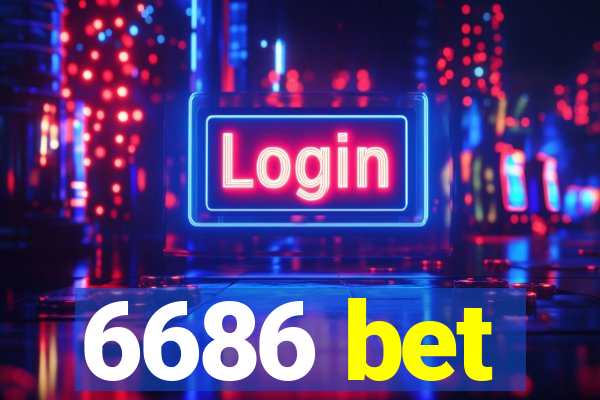 6686 bet