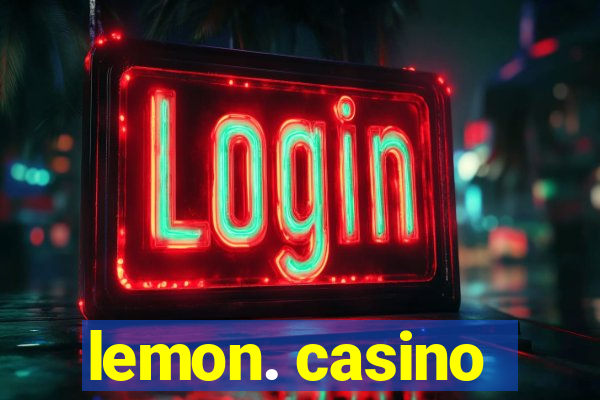 lemon. casino