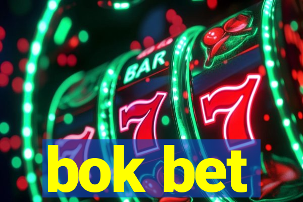 bok bet