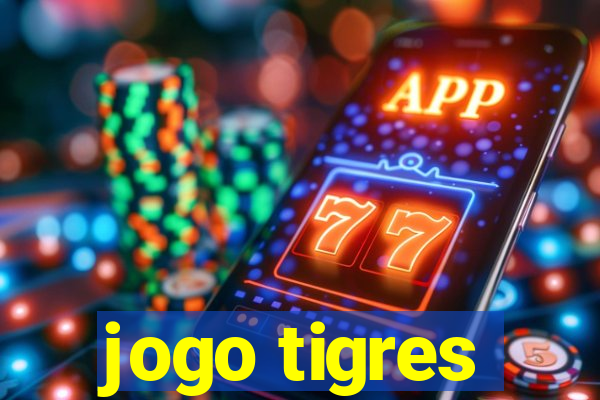 jogo tigres