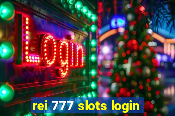 rei 777 slots login