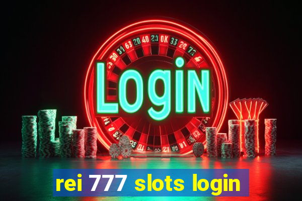 rei 777 slots login