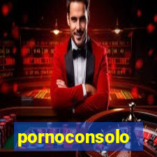 pornoconsolo