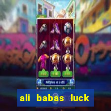 ali babas luck megaways slot