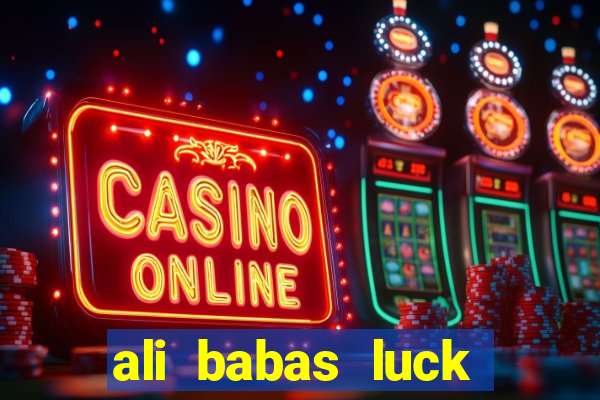 ali babas luck megaways slot