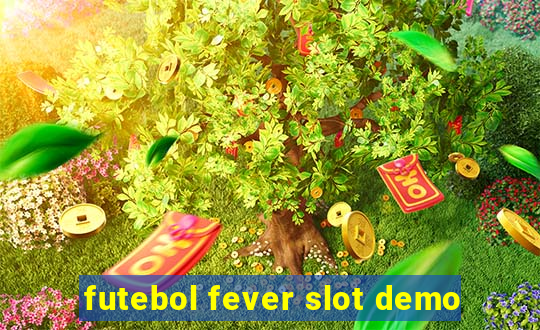 futebol fever slot demo