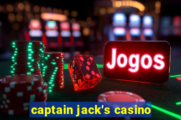 captain jack's casino