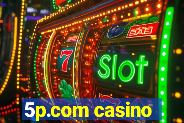 5p.com casino