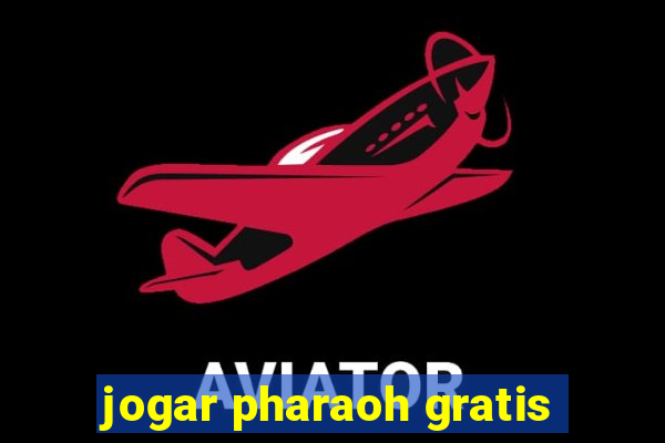 jogar pharaoh gratis