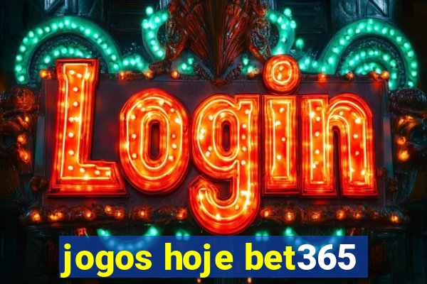 jogos hoje bet365